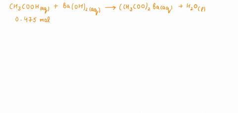 consider-the-unbalanced-equation-for-the-neutralization-of-acetic-acid-ch3coohaqbaoh2aqh2olch3coo2baaq-determine-how-many-moles-of-baoh2-are-required-to-completely-neutralize-0475-mol-of-ch3-75448