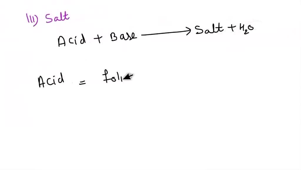 SOLVED Define an acid, base, and salt as they apply to chemistry