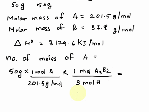 for-reaction-3a-2b-a3b2-rh-31796-kjmol-rxn-a-molar-mass-2015-gmol-b-molar-mass-378-gmol-what-is-the-enthalpy-change-in-kj-if-50-g-of-a-react-with-50-g-of-b-33613