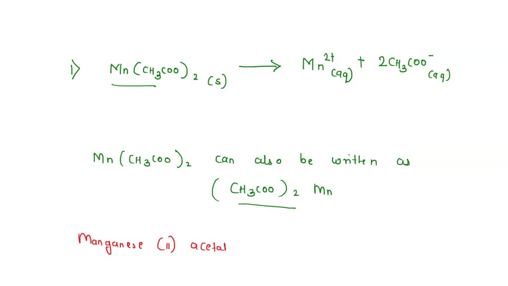 SOLVED The compound manganese(II) acetate is a strong electrolyte