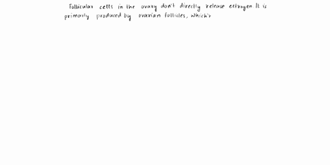1pts-follicular-cells-in-the-ovary-release-estrogen-o-true-o-false-96153