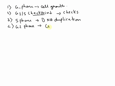 Organize the following phases of the cell cycle in the order...