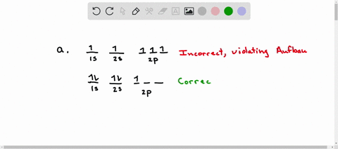determine-whether-the-following-orbital-diagrams-are-491-correct-if-there-is-an-error-fix-the-diagram-1s-2s-2p-b-1s-2s-2p-1s-2s-2p-08775