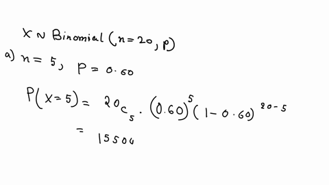 if-a-binomial-distribution-applies-with-a-sample-size-of-n20-find-the-values-below-a-the-probability-of-5-successes-if-the-probablility-of-a-sucess-0f-050-b-the-probability-of-at-least-7-suc-17371