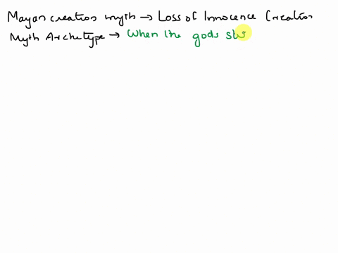 question-19-which-event-in-the-mayan-creation-myth-best-represents-the-loss-of-innocence-creation-myth-archetype-choose-one5-points-o-when-the-animals-and-forces-of-nature-tore-apart-the-woo-58245