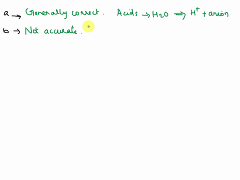 mark-the-following-statements-as-true-or-false-if-a-statement-is-false-correct-it-to-make-a-true-statement-a-acids-dissociate-in-water-to-give-hydrogen-ions-and-an-anion-b-bases-are-defined-11585