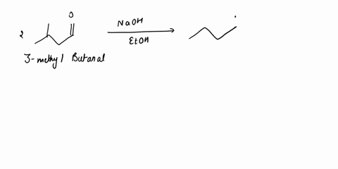 draw-the-structures-of-the-aldol-addition-and-condensation-products-of-3-methylbutanal-naoh-etoh-equiv-heat-draw-only-one-fina-condensation-producl-67923