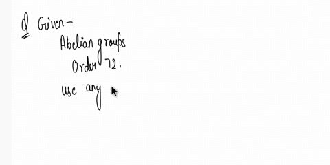 the-fundamental-isomorphic-theorcm-cattesian-finite-abelian-complete-list-of-all-product-of-cyclic-groups-says-that-every-abelian-abelian-group-is-zzzzxe-gtoups-of-groups-of-prime-power-orde-96157