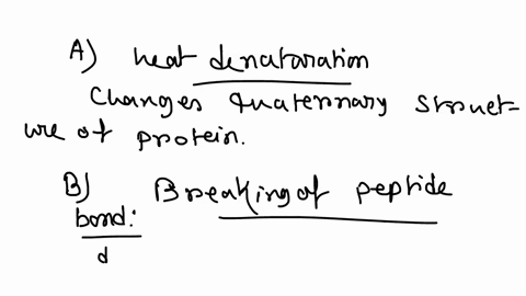 which-level-of-structure-of-a-protein-primary-secondary-tertiary-quaternary-changes-under-the-following-circumstances-a-heat-denaturation-b-breaking-of-peptide-bonds-c-mutation-for-instance-44368