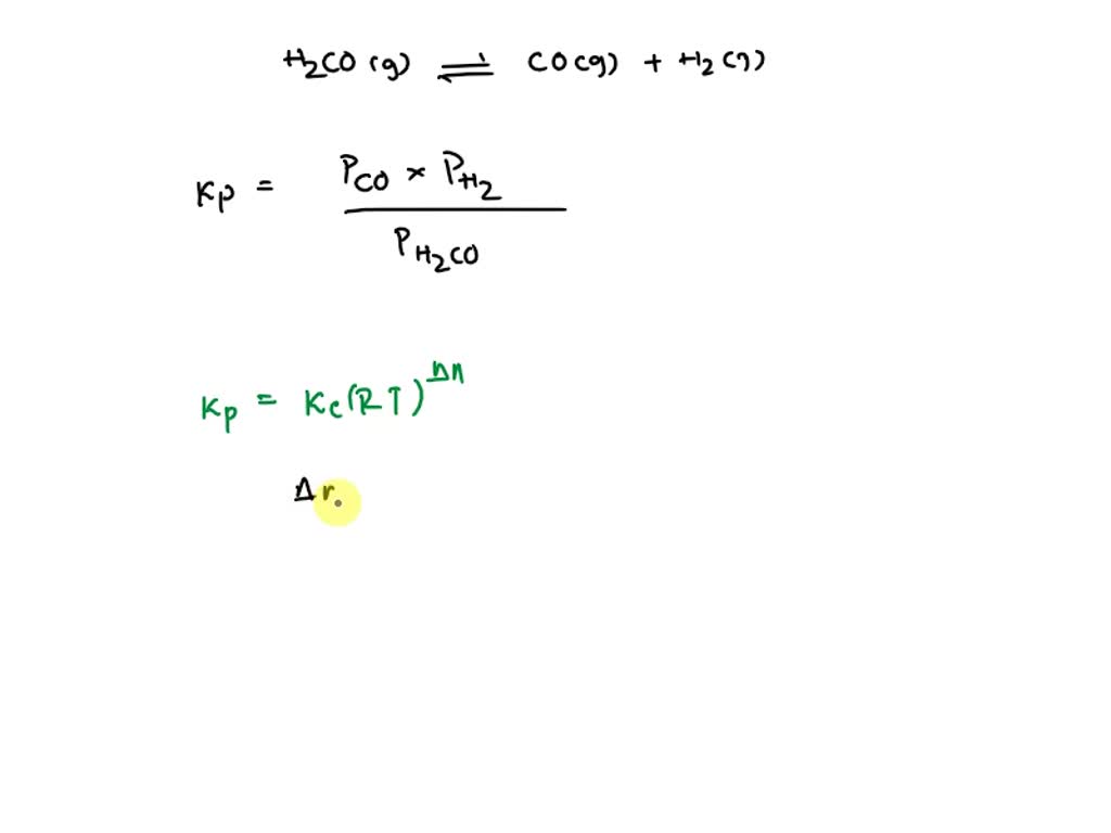 SOLVED: Establish the relation between K and Kc for the reaction H2CO(g ...