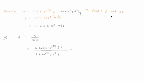 an-alpha-particle-mass-66-x-10-24-g-emitted-by-radium-travels-at-344-x-107-01-x-107-mih-enter-your-answers-in-scientific-notation-what-is-its-de-broglie-wavelength-in-meters-10-elect-b-what-60163