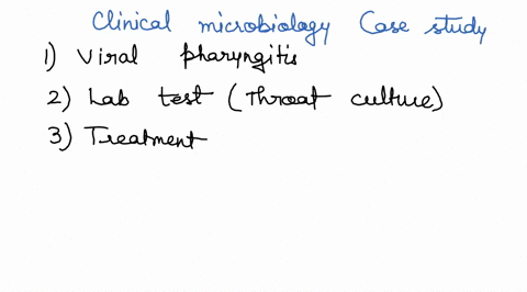 bio-220-clinical-micriobiology-case-study-2-name-19-yo-female-recruit-in-the-us-army-was-seen-in-the-intirmary-with-day-history-of-throar-malaise-and-headache-progressing-severity-on-examina-73433