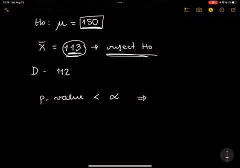 if-the-null-hypothesis-is-that-the-population-mean-is-equal-to-150-and-a-sample-mean-of-113-gave-significant-support-against-the-null-hypothesis-which-of-the-following-sample-means-would-be-95807