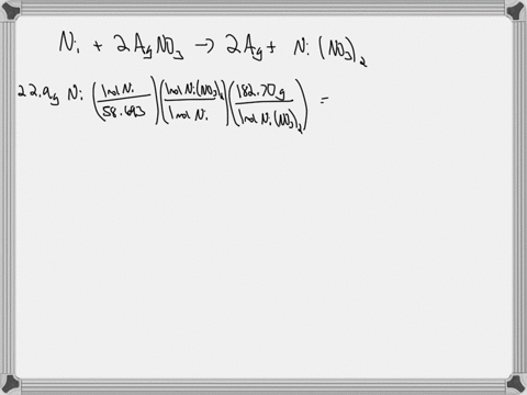 nickel-replaces-silver-from-solution-of-silver-nitrate-according-t0-the-following-reaction-1-ni-2-agno-2-ag-ninos-if-you-have-229-grams-of-ni-and-12-grams-of-agno-which-reactant-is-the-limit-07573