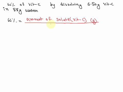 what-is-the-weight-percent-of-vitamin-c-in-a-solution-made-by-dissolving-650-g-of-vitamin-c-c6h8o6-in-550-g-of-water-50024