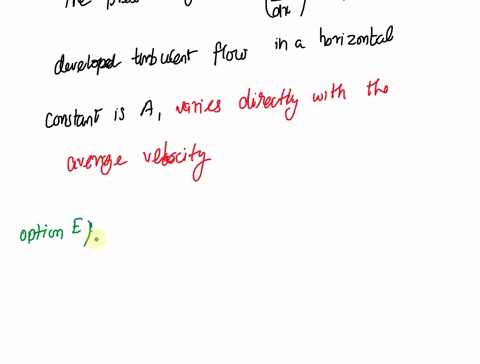 the-pressure-gradient-dpdx-in-a-developed-turbulent-flow-in-a-horizontal-constant-diameter-pipeline-is-a-is-constant-b-varies-linearly-with-axial-distance-c-is-zero-d-decreases-exponentially-70412