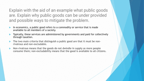 explain-with-the-aid-of-an-example-what-public-goods-are-explain-why-public-goods-can-be-under-provided-and-possible-ways-to-mitigate-the-problem-95082