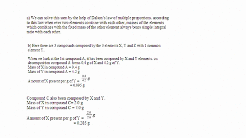 Solved You Take Three Compounds Each Consisting Of Two Elements X Y And Or Z And Decompose Them To Their Respective Elements To Determine The Relative Masses Of X Y And Z You Collect