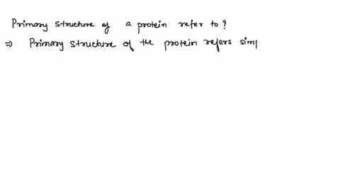 what-does-the-primary-structure-of-a-protein-refer-to-choose-one-the-linear-amino-acid-sequence-of-the-protein-the-overall-three-dimensional-shape-of-the-protein-the-locations-of-the-protein-99817