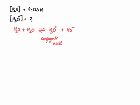 calculate-the-hydronium-ion-concentration-in-an-aqueous-solution-of-0123-m-hydrosulfuric-acid-h2s-aq-h3o-m-42409