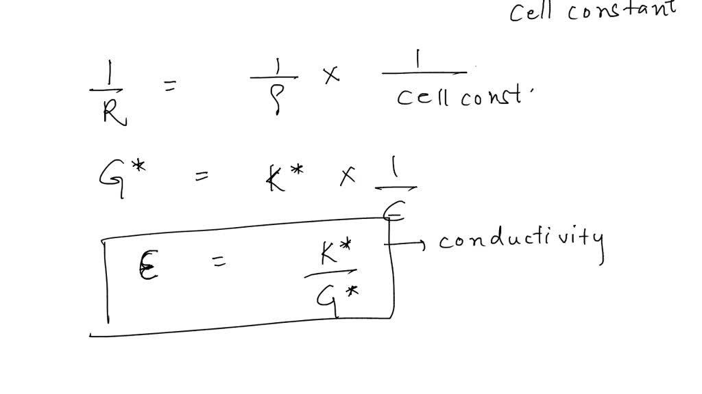 SOLVED: In conductivity measurement, the cell constant ε of a ...