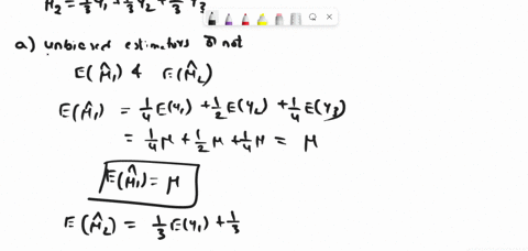 let-y1-y2-and-y3-be-a-random-sample-from-a-normal-distribution-with-mean-and-variance-2-where-both-and-2-are-unknown-consider-the-following-estimators-for-114y112y214y3-213y113y213y3-a-show-74506