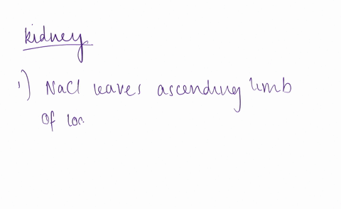 which-of-the-following-statements-is-correct-water-leaves-the-descending-limb-of-the-loop-of-henle-through-active-transport-nacl-leaves-the-descending-limb-of-the-loop-of-henle-through-activ-46278