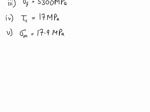 it-is-desired-to-produce-and-aligned-carbon-fiber-epoxy-matrix-composite-having-a-longitudinal-tensile-strength-of-640-mpa-calculate-athe-critical-fiberlengthandbthe-volume-fraction-of-fiber-53618