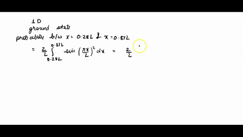a-particle-is-confined-to-the-one-dimensional-infinite-potential-well-of-the-figure-if-the-particle-is-in-its-ground-state-what-is-the-probability-of-detection-between-x-028l-and-x-087l-50096