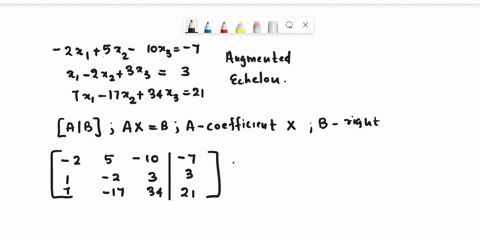 convert-the-given-system-to-an-augmented-matrix-2x1-5x2-10x3-7-x1-2x2-3x3-3-7x1-17x2-34x3-21-having-trouble-converting-this-to-echelon-form-93135