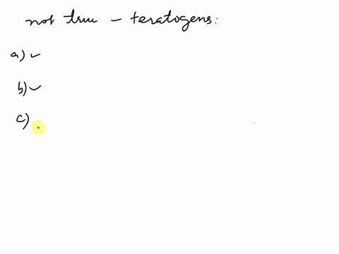 question-48-which-statement-is-not-true-about-teratogens-avarity-of-malformations-can-be-caused-by-the-same-agent-organogenesis-is-the-most-sensitive-time-variety-of-teratogens-can-cause-the-17462