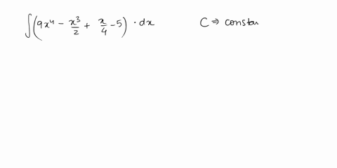 find-the-general-indefinite-integral-use-c-for-the-constant-of-integration-find-the-general-indefinite-integral-use-c-for-the-constant-of-integration-9x4-1-2-x3-1-4-x-5-dx-19173