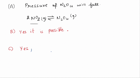 consider-the-following-equilibnum-2no2g-n2o4g-ago-54kj-now-suppose-reaction-vessel-filled-with-00-atm-of-dinitrogen-tetroxide-n204-at-929-c-answer-the-following-questions-about-this-system-1-41947