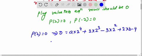 if-2-and-2-are-the-zeroes-of-the-polynomial-px-ax42x3-3x2bx-4-find-the-values-of-a-and-b-and-hence-p-3-53854