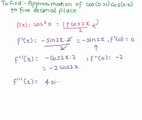 point-approximate-cos021-to-five-decimal-place-accuracy-using-the-maclaurin-series-for-cosr-cos021-03012