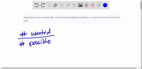 assuming-a-fair-six-sided-die-what-is-the-probability-of-getting-a-1-and-not-a-6-on-the-first-die-roll-04194