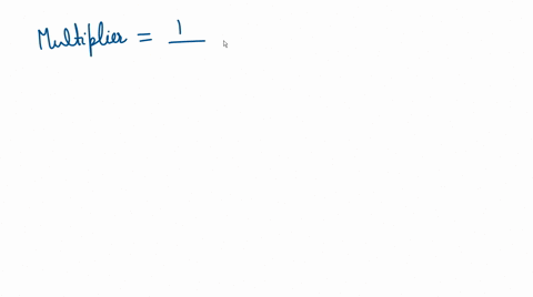 if-the-value-of-the-marginal-propensity-to-consume-m-p-c-is-050-the-value-of-the-spending-multipli-2-16231
