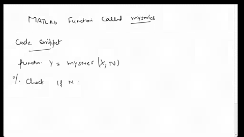 matlab-programming-consider-the-following-power-series-lnnn1x-2ln23x-22ln34x-23ln4x-24-create-a-function-called-myseries-that-receives-two-input-argumentsa-real-number-x-and-an-integer-n-and-50426