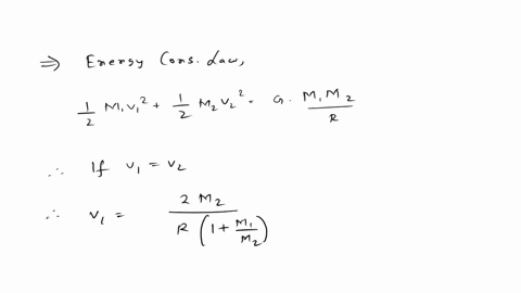two-particles-of-masses-m1-40000-kg-and-m2-2300-kg-are-initially-at-rest-an-infinite-distance-apart-as-a-result-of-the-gravitational-force-the-two-masses-move-towards-each-other-calculate-th-02116