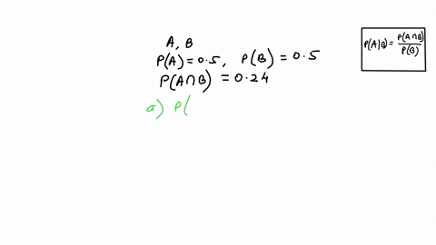 let-a-and-b-be-two-events-in-a-sample-space-s-such-that-pa-05-pb-05-and-pa-b-024-find-the-probabilities-below-a-pabb-pba-63374