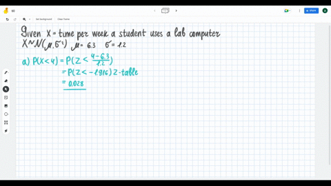 the-times-per-week-a-student-uses-a-lab-computer-are-normally-distributed-with-a-mean-of-63-hours-and-a-standard-deviation-of-12-hours_-a-student-is-randomly-selected-find-the-following-prob-37298