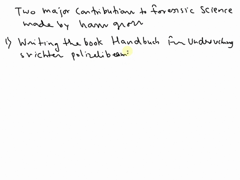 name-two-major-contributions-to-forensic-science-made-by-hans-gross-why-are-they-considered-important-to-forensic-science-05993
