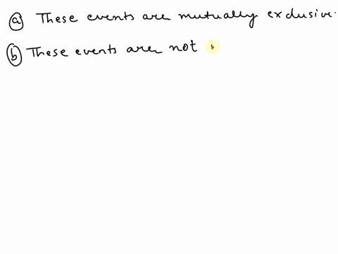 determine-whether-the-following-are-mutually-exclusive-not-mutually-exclusive-or-cannot-be-determine-a-a-person-is-watching-tv-and-sleeping-b-getting-a-grade-of-90-in-math-and-a-grade-of-90-22805