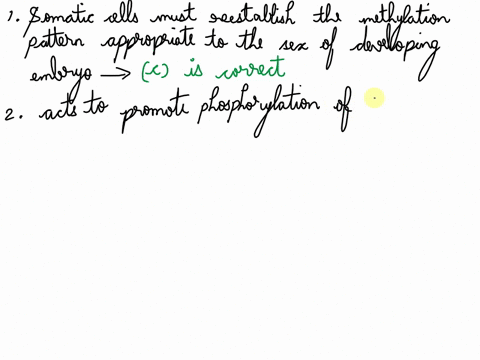 1-for-imprinting-to-function-a-the-primordial-germ-cells-must-reestablish-the-methylation-pattern-appropriate-to-the-sex-of-the-developing-embryo-b-the-environment-must-be-prevented-from-alt-18715