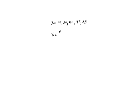 explain-what-the-mean-is-the-formula-and-calculate-it-for-the-following-set-of-numbers-14-30-44-45-35
