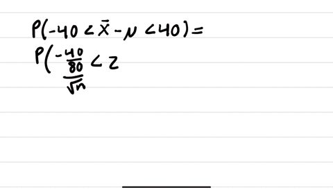 assume-that-the-time-in-hours-to-failure-of-a-bulb-is-a-random-variable-with-mean-mu-and-standard-deviation-80-if-failure-times-of-n-such-bulbs-are-recorded-what-is-the-smallest-value-of-n-so-that-the