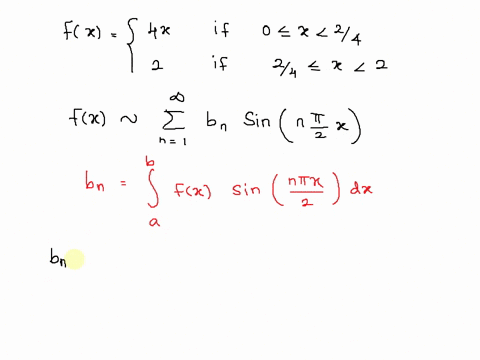 point-the-fourier-sine-series-of-the-function-j-4x-if-0-24-flz-2-if-24-1-2-is-given-by-fx-bn-sin-nl-2-where-bn-21123