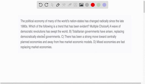 the-political-economy-of-many-of-the-worlds-nation-states-has-changed-radically-since-the-late-1980s-which-of-the-following-is-a-trend-that-has-been-evident-multiple-choicea-a-wave-of-democr-85042
