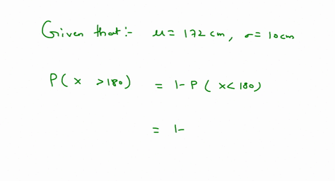 in-a-certain-country-the-heights-of-men-are-normally-distributed-with-mean-172-cm-and-standard-deviation-10cm-calculate-the-probability-that-a-man-chosen-at-random-is-taller-than-180-cm-grou-22478