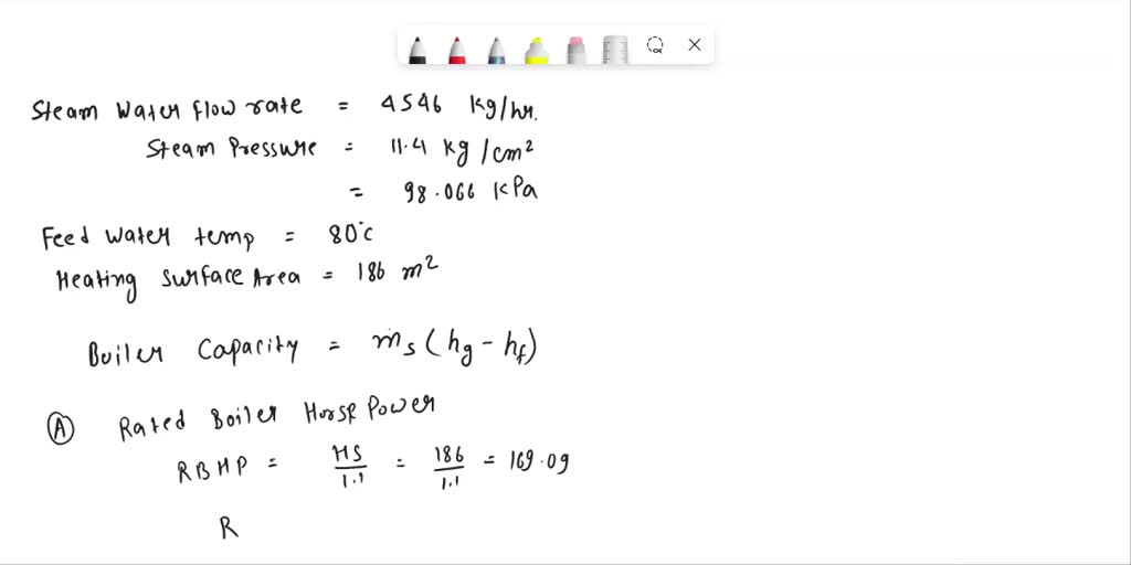 SOLVED A fire tube type steam generator has a capacity of 4,546 kg/hr